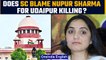 Supreme Court blames BJP ex-spokesperson Nupur Sharma for Udaipur killing | Oneindia News*News