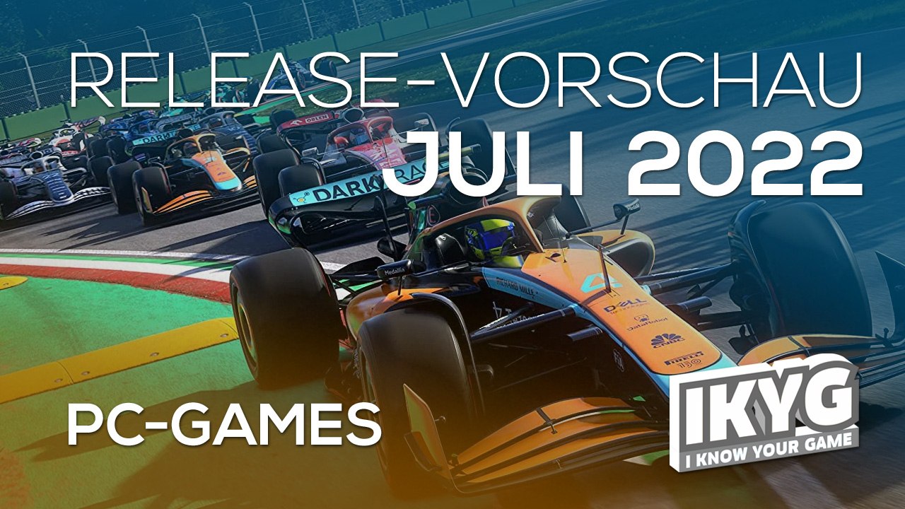 Games-Release-Vorschau – Juli 2022 - PC