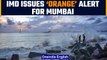 Mumbai: IMD issues ‘Orange’ alert in the city due to heavy rainfall | Oneindia News *News