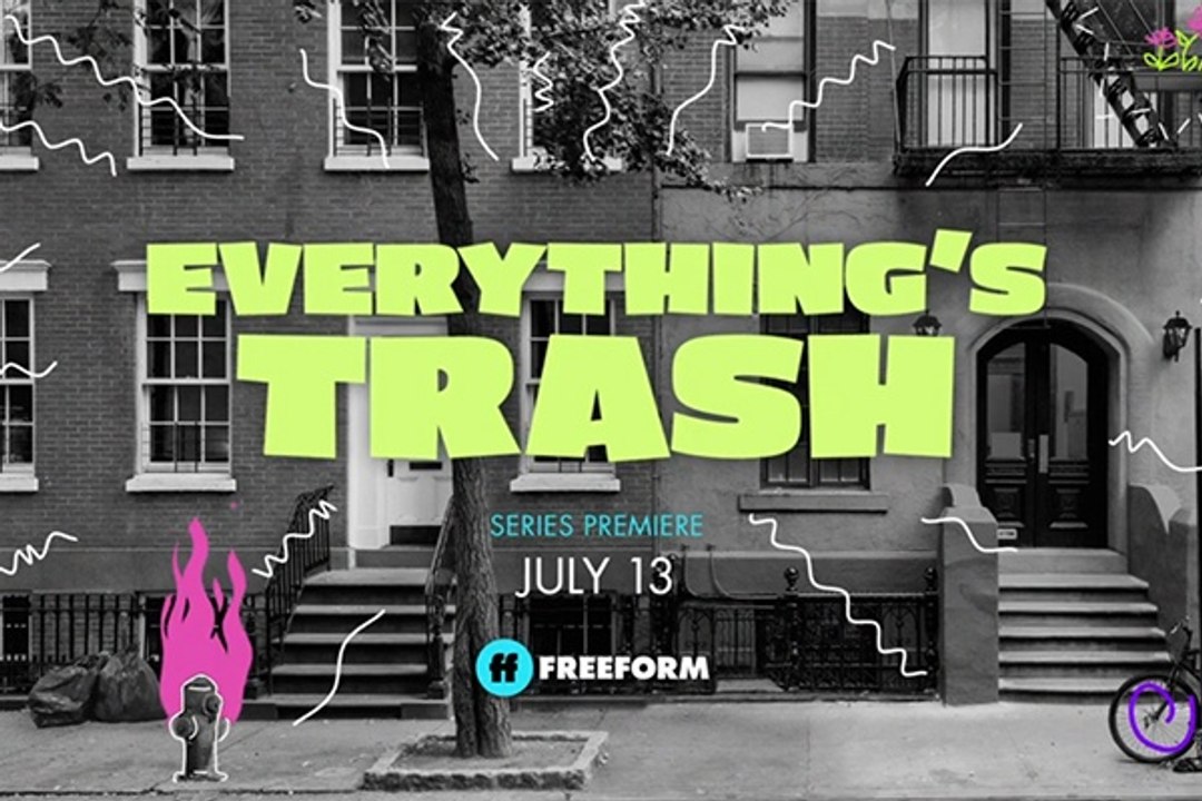 Everything's Trash Official Trailer Freeform