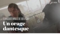 Les images des intempéries qui ont perturbé les Eurockéennes de Belfort