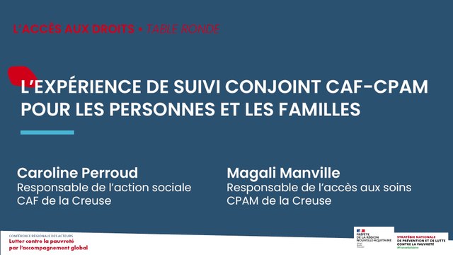 5. Accompagnement global - Table ronde 1 - Suivi conjoint CAF CPAM
