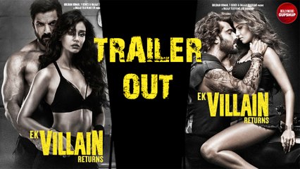 Ek Villain Returns Official Trailer Out | John Abraham | Disha Patani | Arjun Kapoor | Tara Sutaria