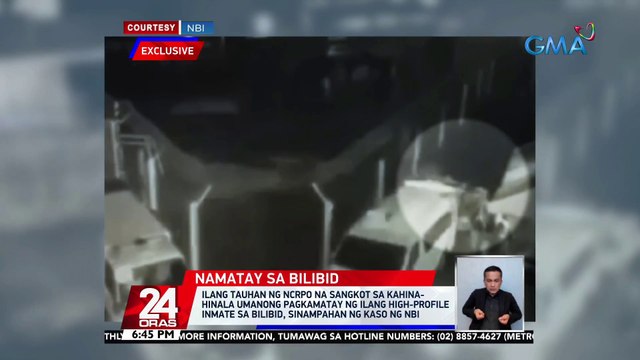 Ilang tauhan ng NCRPO na sangkot sa kahina-hinala umanong pagkamatay ng ilang high-profile inmate sa bilibid, sinampahan ng kaso ng NBI | 24 Oras