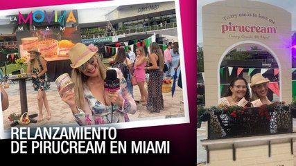 Relanzamiento de Pirucream en Miami - La Movida Miami
