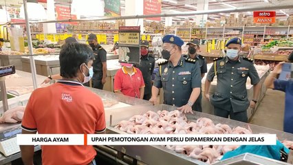 Harga Ayam | Upah pemotongan ayam perlu dipamerkan dengan jelas