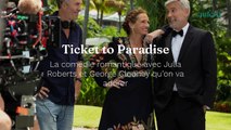 Ticket to Paradise   La comédie romantique avec Julia Roberts et George Clooney qu’on va adorer