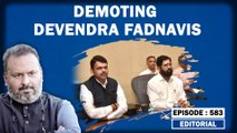 Editorial with Sujit Nair: Demoting Devendra Fadnavis | Maharashtra | BJP | Eknath Shinde | ShivSena