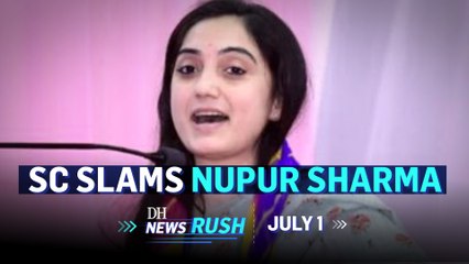 DH NewsRush | July 1 | Nupur Sharma | Shiv Sena | Manipur landslide | Zubair | Import tax on gold
