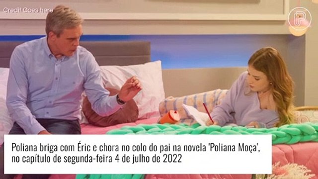 Novela 'Poliana Moça': resumo dos próximos capítulos - semana de 4 a 8 de julho