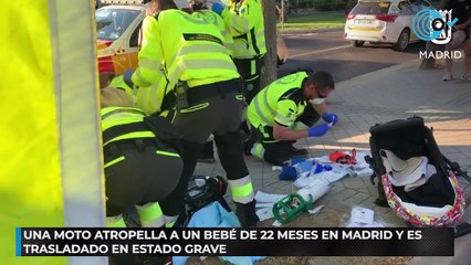 Una moto atropella a un bebé de 22 meses en Madrid y es trasladado en estado grave