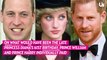 Prince William and Prince Harry Honor Late Mom Princess Diana on What Would Have Been Her 61st Birthday