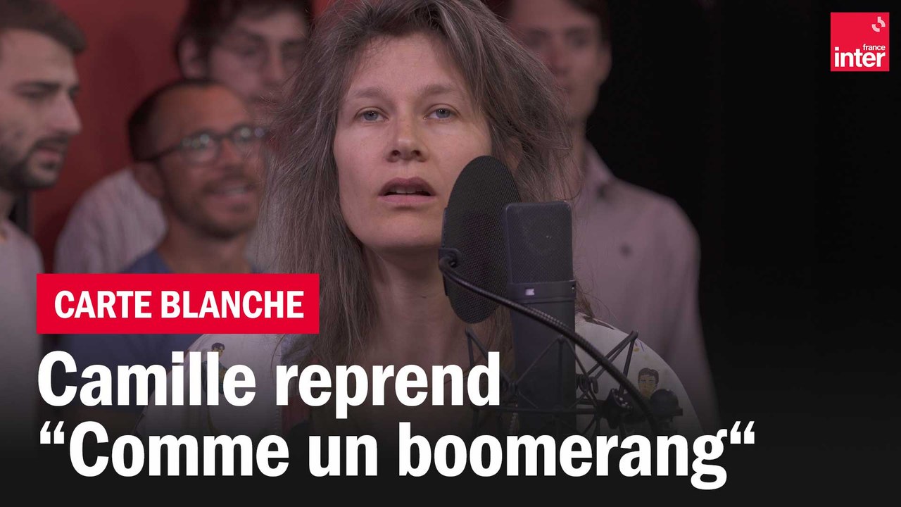 Comme un boomerang", Camille reprend Gainsbourg - La carte blanche - Vidéo  Dailymotion