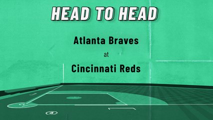 Atlanta Braves At Cincinnati Reds: Moneyline, July 1, 2022