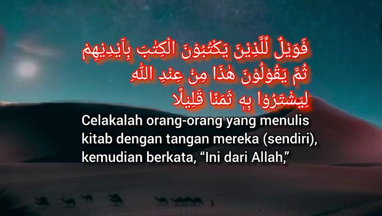 Celakalah orang-orang yang menulis kitab dengan tangan mereka, Al-Baqarah : 79 - 80