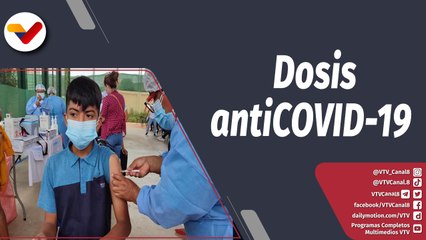 Programa 360° | Activo el Plan de Vacunación de Refuerzo contra la COVID-19 en Venezuela