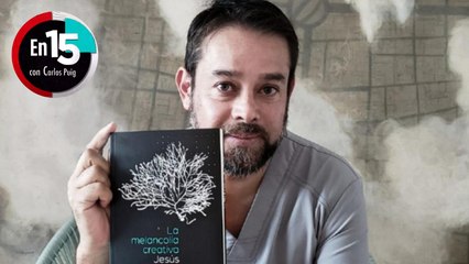 Jesús Ramírez Bermúdez, autor de 'La melancolía creativa' | En 15