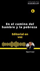 EDITORIA- En el camino del hambre y la pobreza
