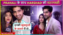 Apki Khoobsurti Ke Samne Mai Pani Pani', Harshad Chopda FLIRTS With Pranali Rathod