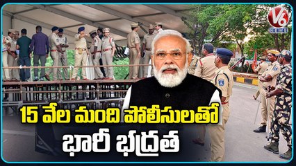 Police Arrange High Security Over PM Modi Hyderabad Tour _ V6 News
