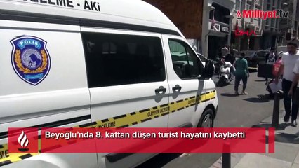 Beyoğlu'nda 8. kattan düşen turistin feci ölümü
