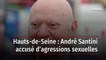 Hauts-de-Seine : André Santini accusé d’agressions sexuelles