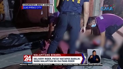 Delivery rider, patay matapos barilin nang malapitan ng isa pang rider | 24 Oras Weekend