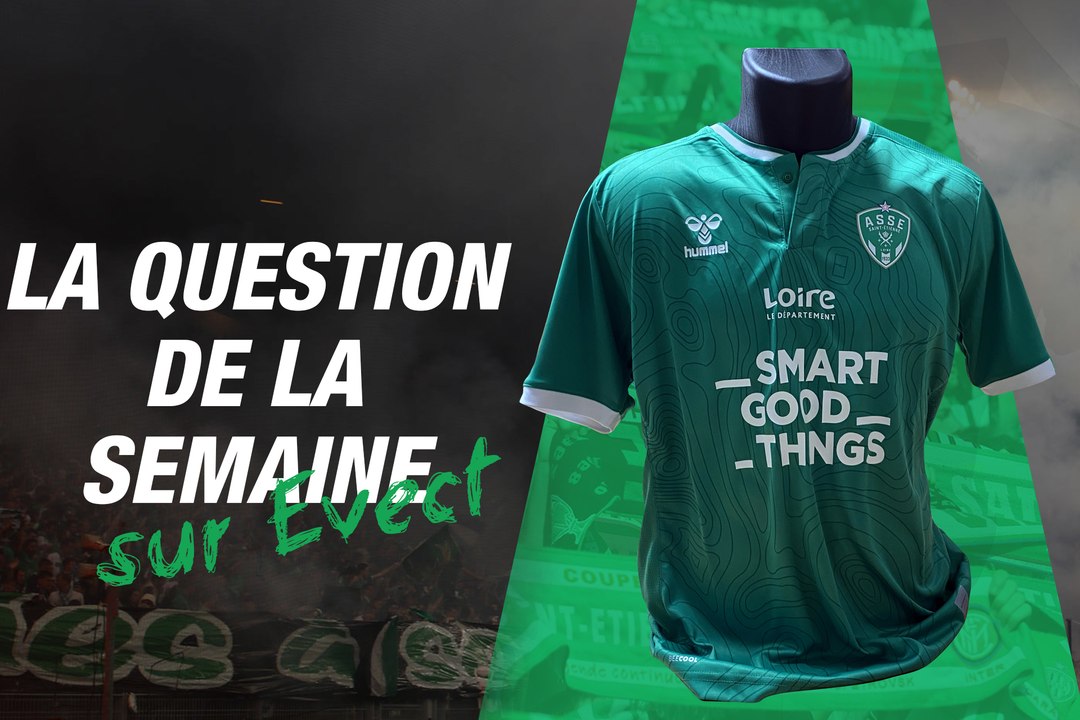 La question de la semaine : Que pensez-vous des nouveaux maillots de l'ASSE ?