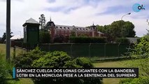 Sánchez cuelga dos lonas gigantes con la bandera LGTBI en La Moncloa pese a la sentencia del Supremo