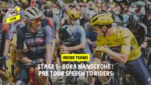 Stage 1 - Bora Hansgrohe: pre Tour speech to riders