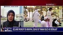 Jelang Wukuf di Arafah, Suhu di Tanah Suci Capai 45 Derajat Celcius!