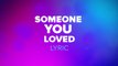 Someone You Loved - Lewis Capaldi ( Lyric +Cover )