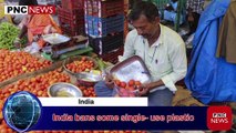 PNC NEWS - India bans some single- use plastic