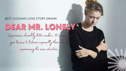 DEAR MR. LONELY - LOVE STORIES - ILOCANO DRAMA