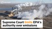 Supreme Court limits EPA's authority over emissions