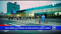 Callao: LAP anuncia que aeropuerto Jorge Chávez operará con un solo terminal