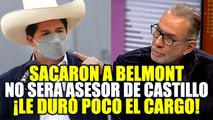 ¡LO ILUSIONARÓN! RICARDO BELMONT INFORMÓ QUE NO SERÁ DESIGNADO ASESOR DE PEDRO CASTILLO