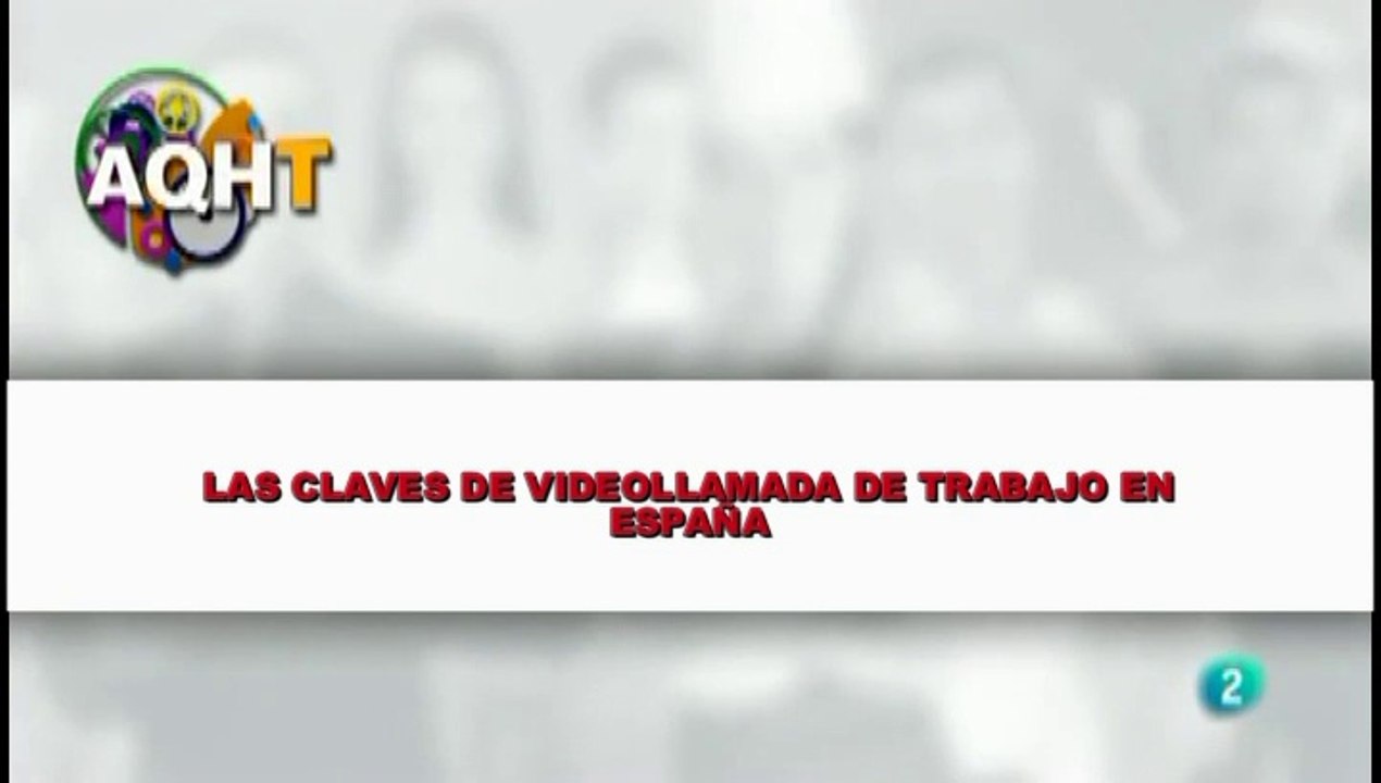 LAS CLAVES DE VIDEOLLAMADA O VIDEOENTREVISTA  DE TRABAJO EN ESPAÑA
