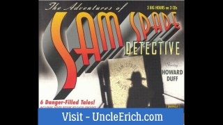 Uncle Erich Presents™ - The Adventures of Sam Spade - The Over My Dead Body Caper (1950)