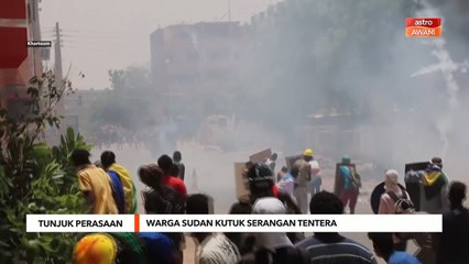 Tunjuk Perasaan | Warga Sudan kutuk serangan tentera