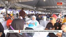 Politik | UMNO Pasir Salak sokong kepimpinan Perdana Menteri