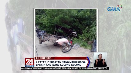 2 patay, 2 sugatan nang mahulog sa bangin ang isang kolong-kolong | 24 Oras Weekend