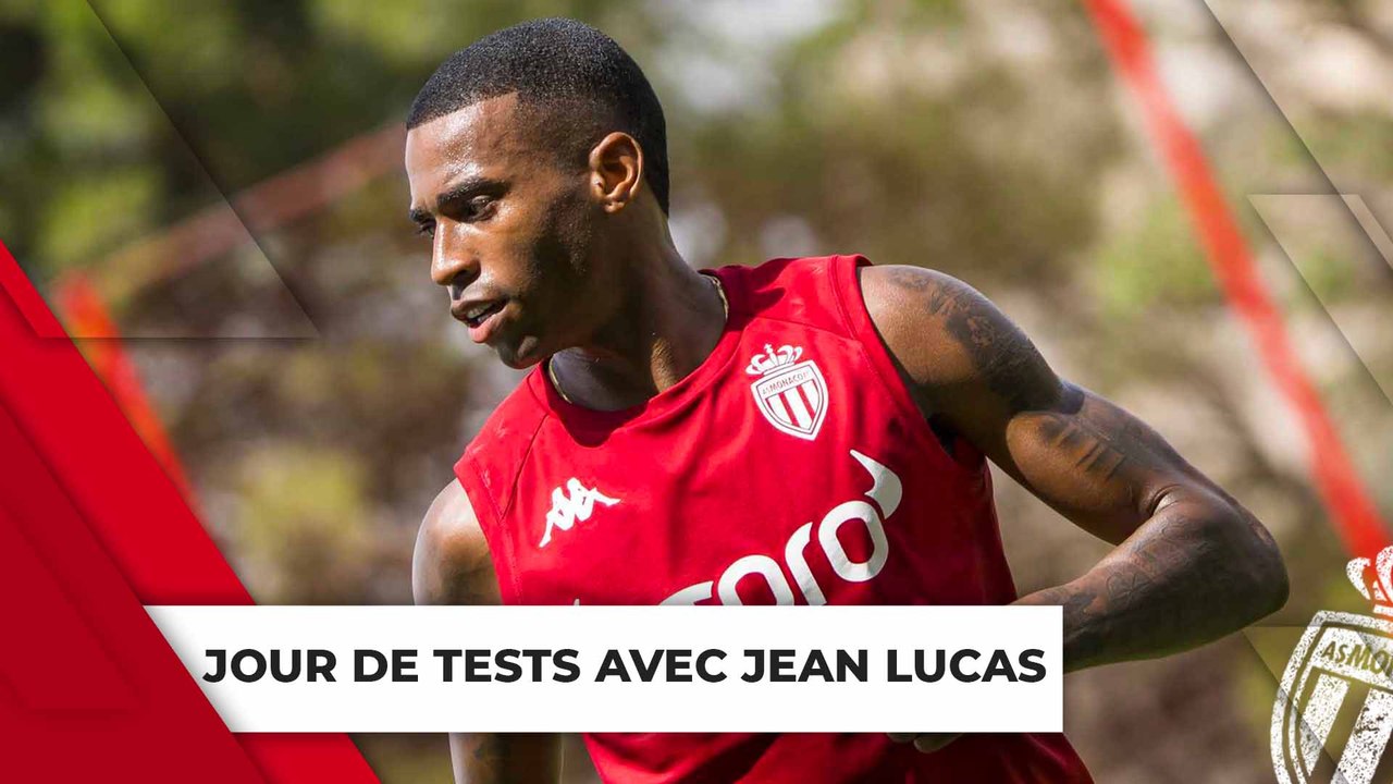 ‍♂️ JOUR DE TESTS AVEC JEAN LUCAS - AS MONACO