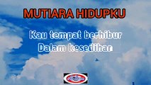 MUTIARA HIDUPKU - KARAOKE DANGDUT INDONESIA-RHOMA IRAMA