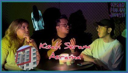 Kisah Malam Jumaat EP 1_ Cerita Hantu Asrama, “Itu Bukan Kawan Aku..”