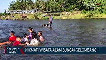 Nikmati Wisata Alam Sungai Gelombang