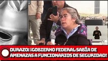 DURAZO: Gobierno federal sabía de amenazas a funcionarios de seguridad