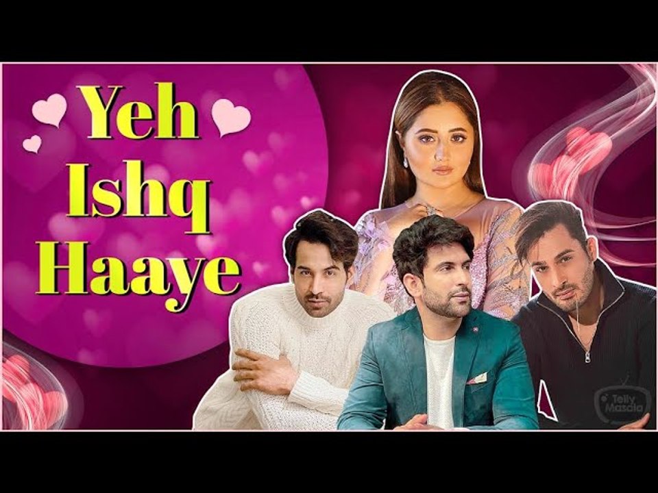 Yeh Ishq Haaye| Rashami Desai Ki Controversial Love Stories, Nandish Sandhu, Arhaan Khan & Umar Riaz