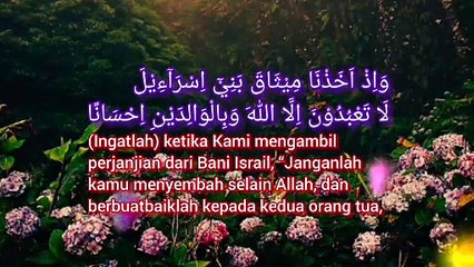 Janganlah kamu menyembah selain Allah | QS. Al-Baqarah : 83 - 84
