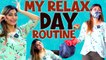 My Relax Day Routine at Home  _ Sunita Xpress